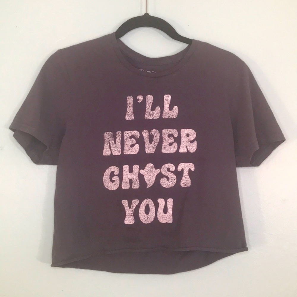 ✨”I’ll never ghost you” Cropped Tee✨